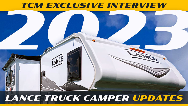 Truck Camper Magazine Previews ’23 Lance Camper Updates