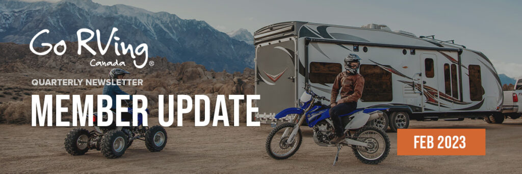 Go RVing Canada’s Quarterly Member Update for February