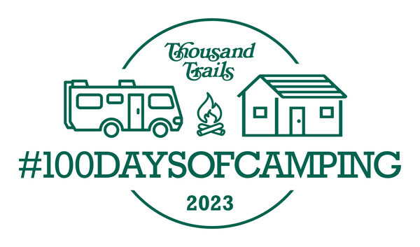 Thousand Trails Eyes ‘100 Days of Camping’ Campaign
