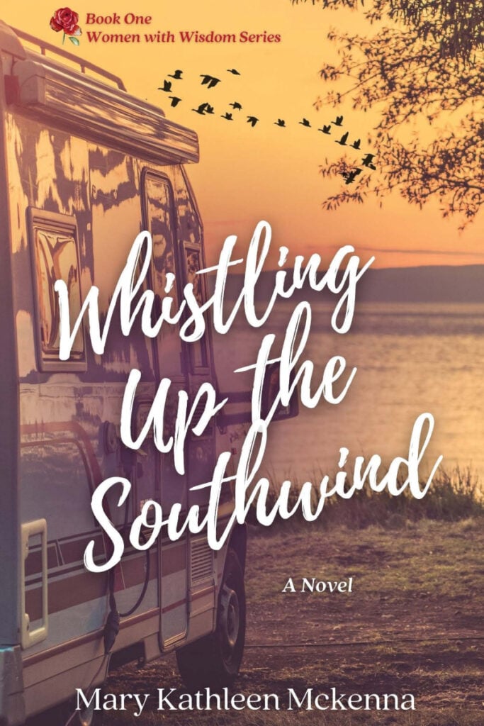 Whistling Up the Southwind: A Celebration of Women and RV Travel