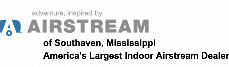 Southaven RV Launches Airstream-Dedicated Location in Miss. – RVBusiness – Breaking RV Industry News