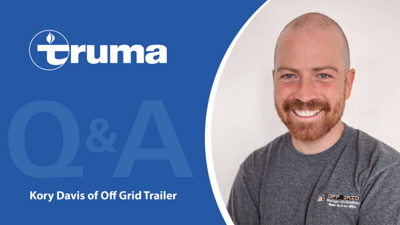 Truma Hosts Q&A Session with Kory Davis of Off Grid Trailers – RVBusiness – Breaking RV Industry News
