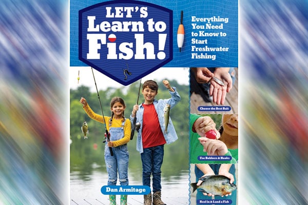 Ohioan Dan Armitage pens book teaching kids on fishing basics – Outdoor News