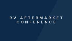 ’24 Aftermarket Conference Sponsorships Still Available – RVBusiness – Breaking RV Industry News