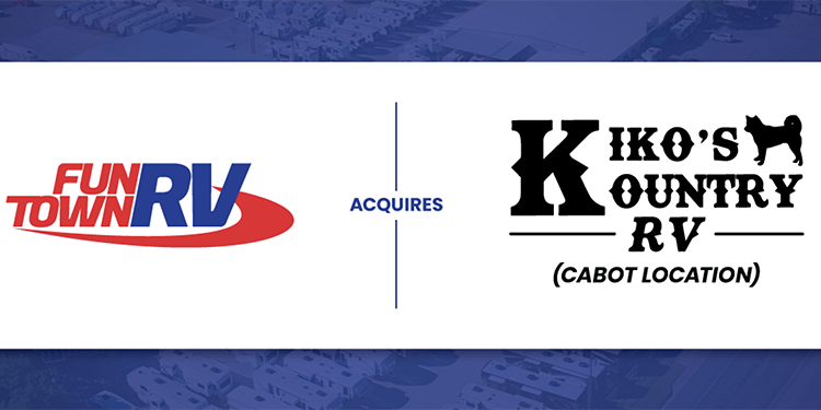 Fun Town RV Acquires Kikos Kountry RV in Cabot, Ark. – RVBusiness – Breaking RV Industry News