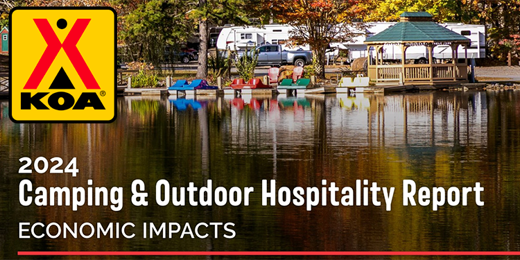 KOA Report: Camping, Outdoor Hospitality Help Shape Economy – RVBusiness – Breaking RV Industry News