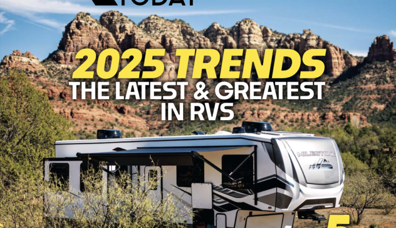 ‘RV Today’ Magazine Features ‘Latest & Greatest’ Trends – RVBusiness – Breaking RV Industry News