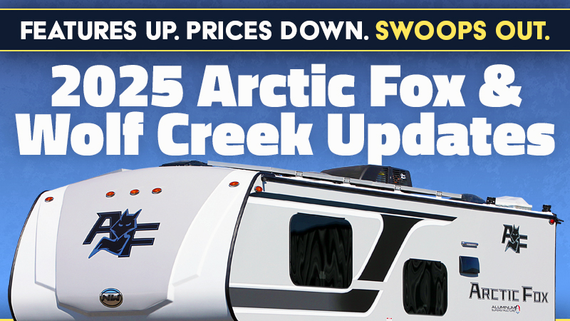 2025 Arctic Fox & Wolf Creek Updates from Northwoods Mfg. – RVBusiness – Breaking RV Industry News